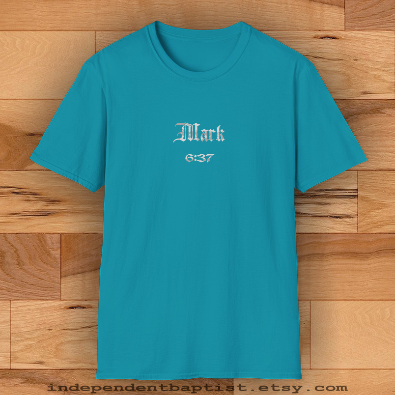 Mens Bible Verse T Shirt Mark 6:37